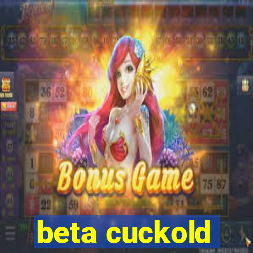 beta cuckold